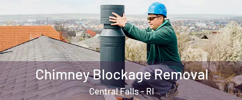  Chimney Blockage Removal Central Falls - RI