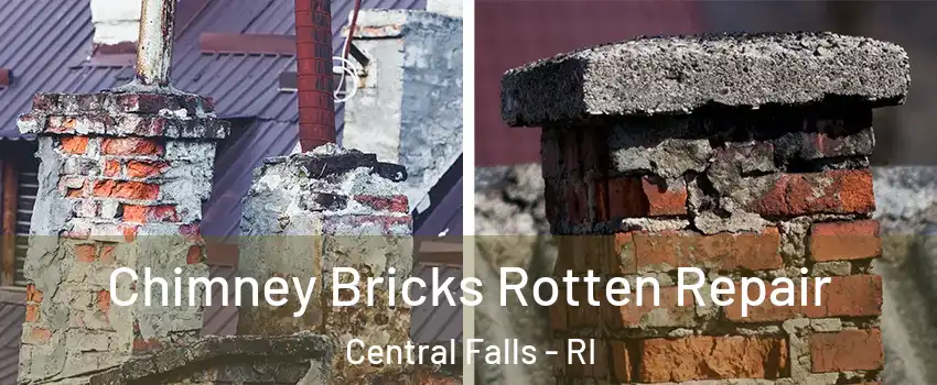  Chimney Bricks Rotten Repair Central Falls - RI