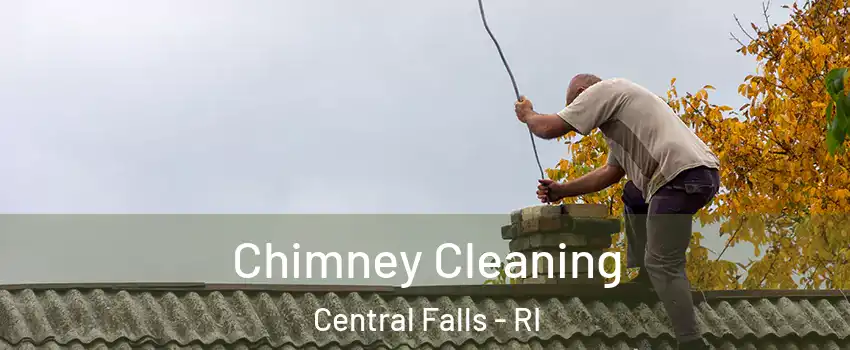  Chimney Cleaning Central Falls - RI