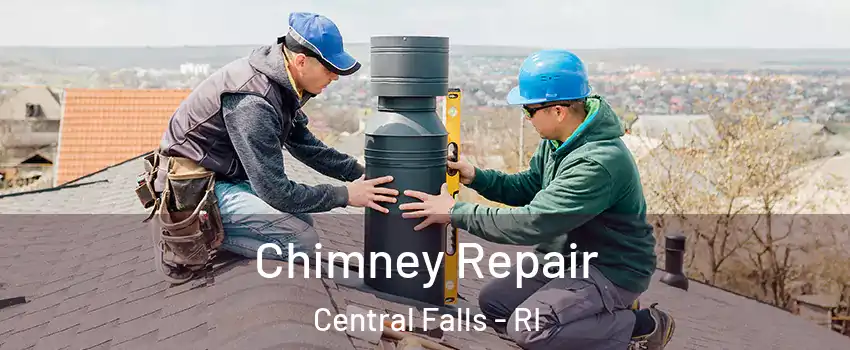  Chimney Repair Central Falls - RI