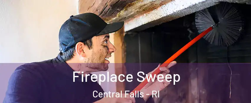 Fireplace Sweep Central Falls - RI