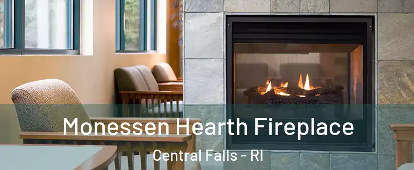  Monessen Hearth Fireplace Central Falls - RI