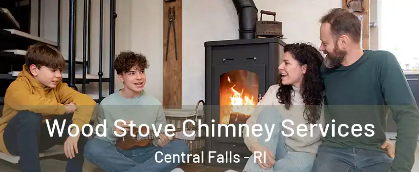  Wood Stove Chimney Services Central Falls - RI